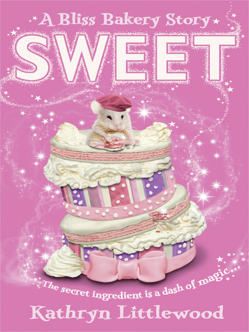 Title details for Sweet by Kathryn Littlewood - Available